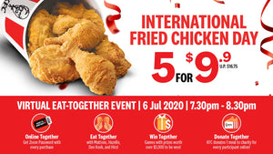 KFC Singapore’s International Fried Chicken Day Virtual Eat-together | 6 July Mon, 7.30pm