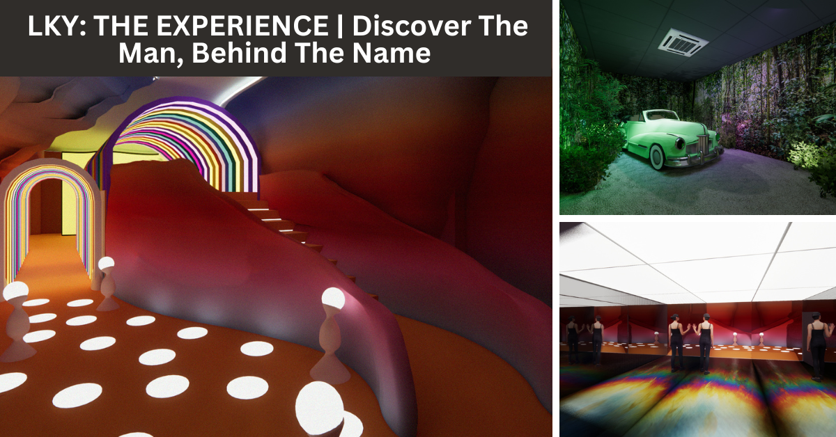 LKY: THE EXPERIENCE | An All-New, Fun And Interactive Exhibition Set To Launch This October