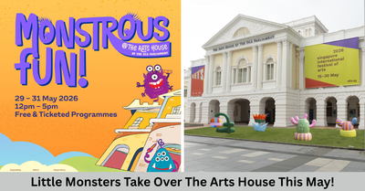 Monstrous Fun Returns To The Arts House With Monster Parades, Storytelling & Family-Friendly Activities This May