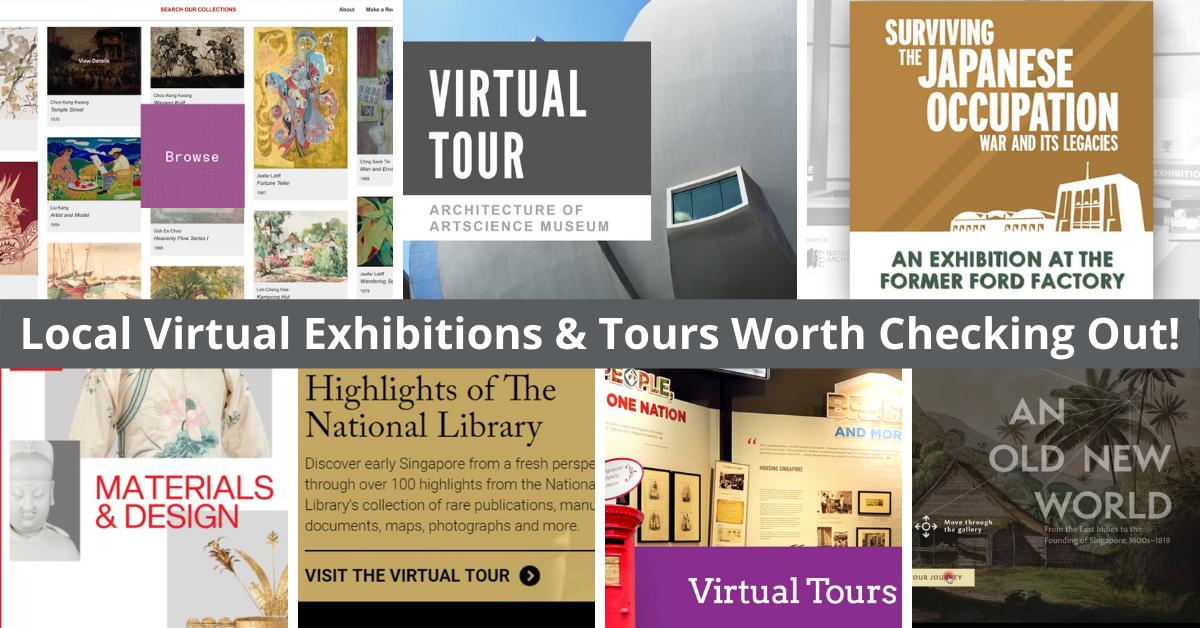 Virtual Museum Exhibitions And Tours To Check Out In Singapore