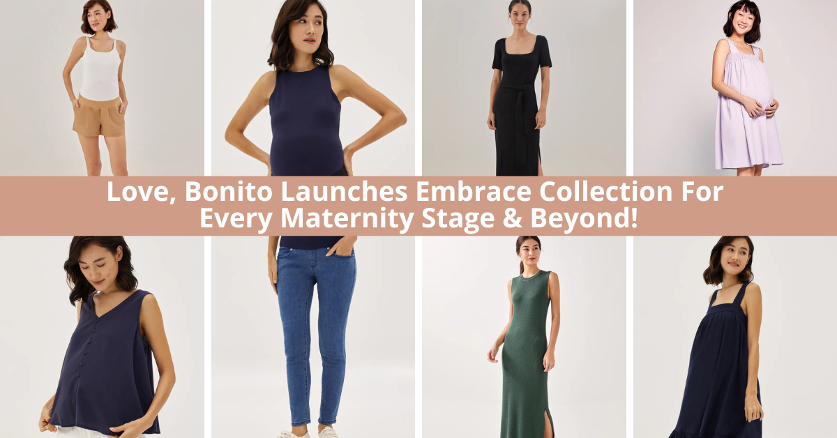 Love, Bonito Launches Embrace Collection For Every Maternity Stage And Beyond!