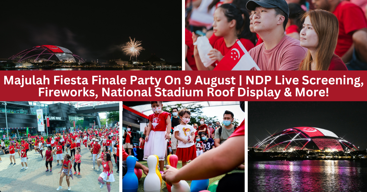 Singapore Sports Hub Celebrates National Day With Majulah Fiesta Finale Party On 9 August!
