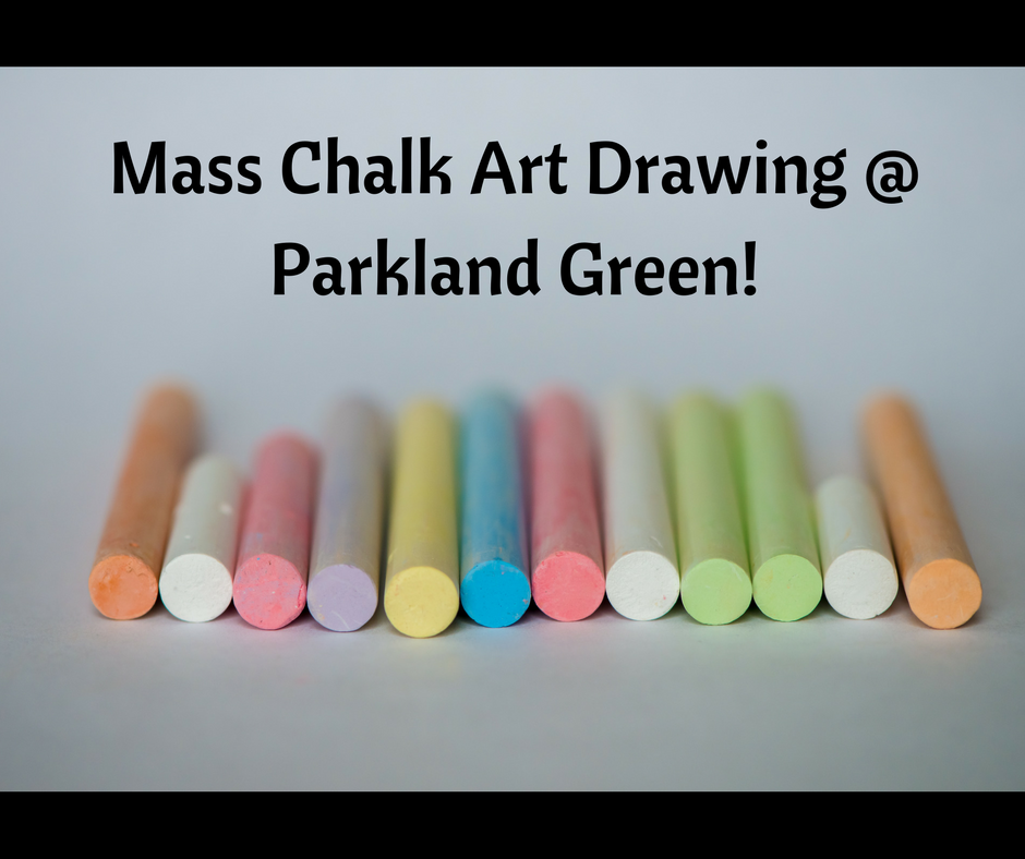 Things to do this Weekend: Mass Chalk Art Drawing @ Parkland Green - BYKidO