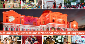 National Day Celebrations At The National Museum Of Singapore