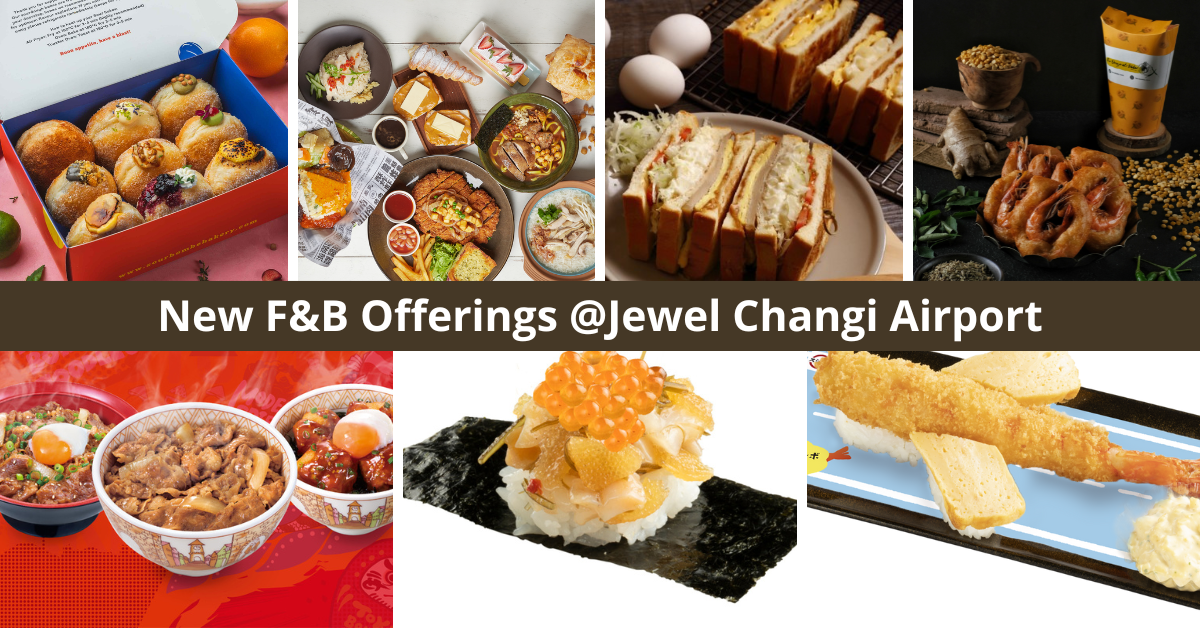 Seven New F&B Outlets Set To Open At Jewel Changi Airport - BYKidO
