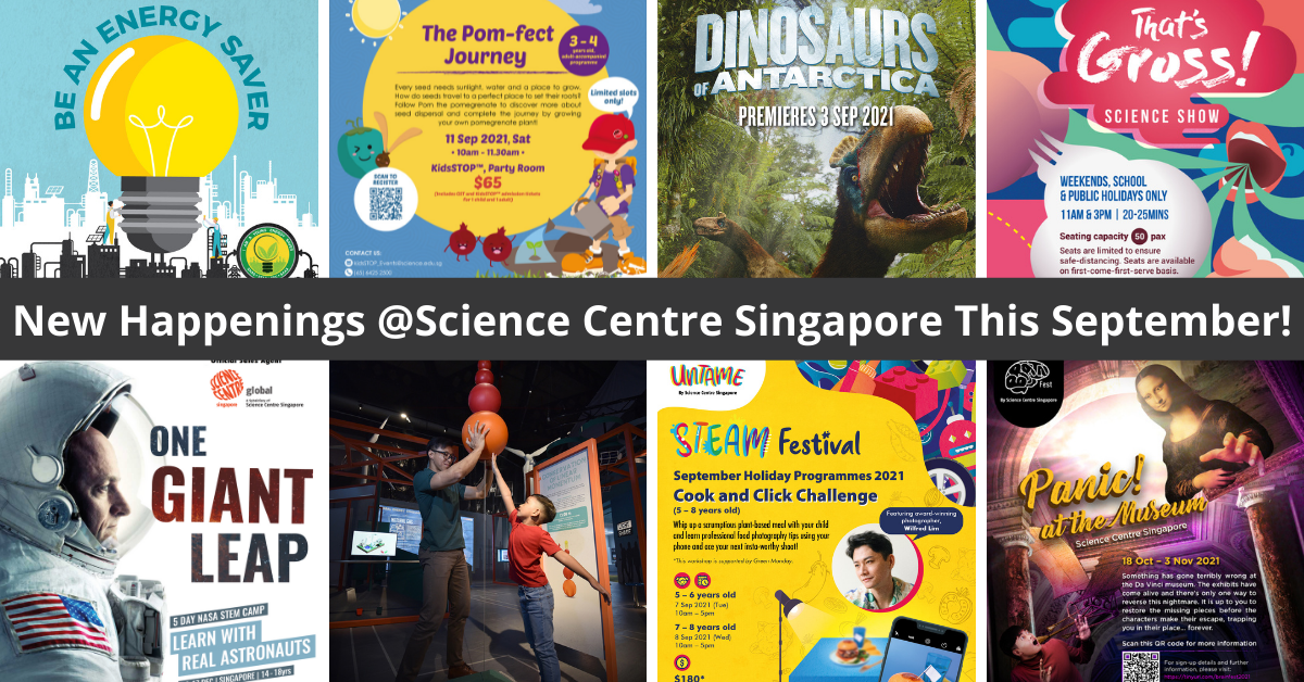 September Happenings At Science Centre Singapore!