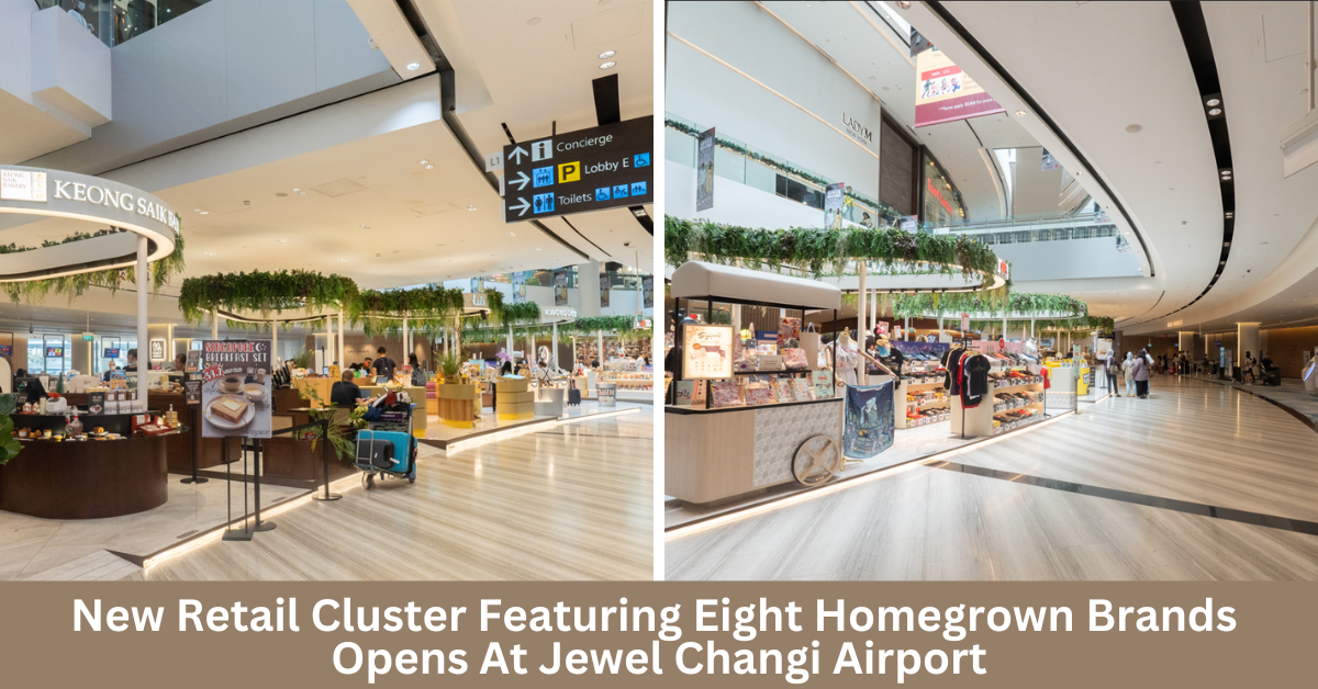 Jewel Changi Airport Unveils An Exciting New Retail Cluster Of Eight Homegrown Brands