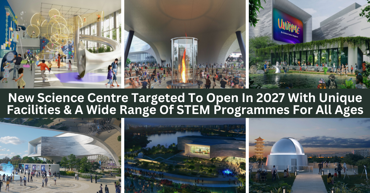 The New Science Centre To Be Located Next To Chinese Garden MRT Station, To Open Around End-2027