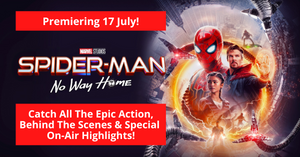 Spider-Man: No Way Home Premieres On AXN Asia This 17 July!