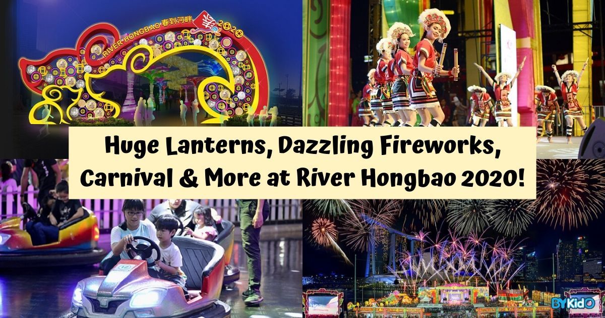 River Hongbao 2020 – Huge Lanterns, Fireworks, Performances, Carnival & More! - BYKidO