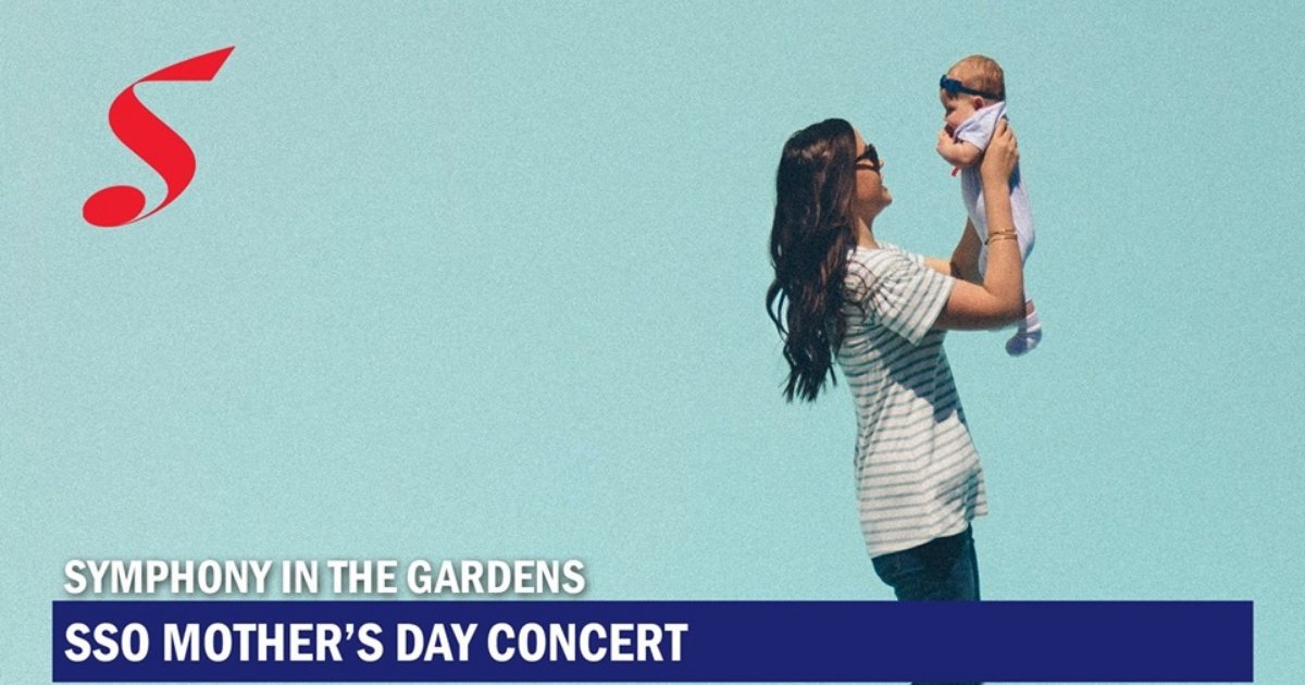 SSO Mother’s Day Concert – A Symphonious Mother’s Day Celebration among Lush Greenery