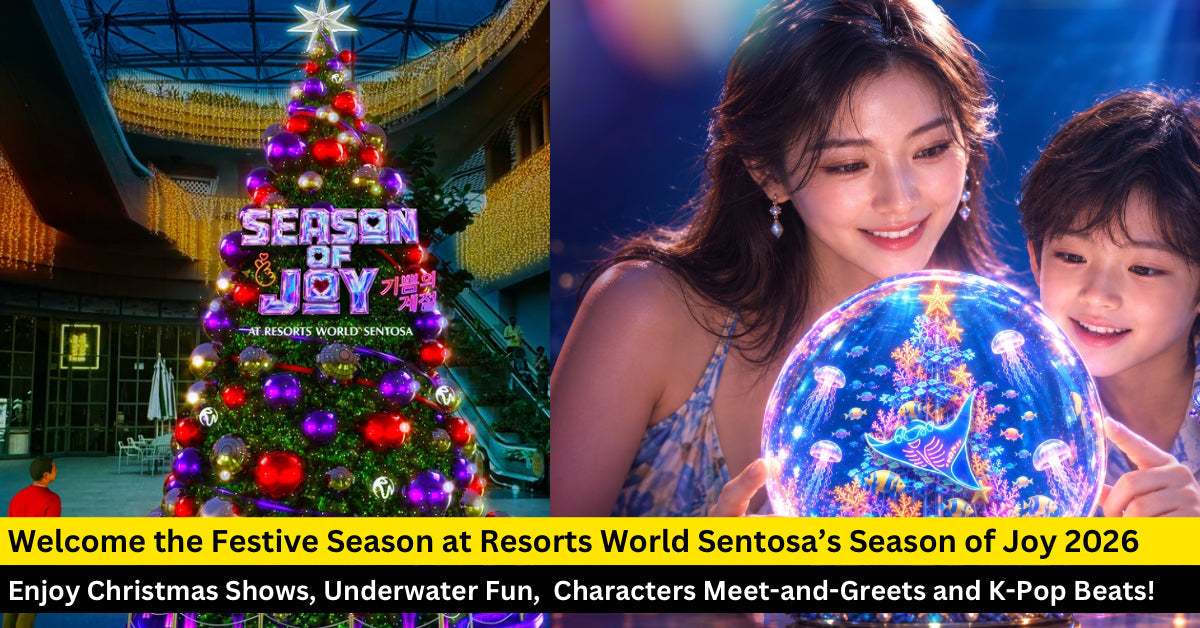 Family Friendly Christmas Fun at Resorts World Sentosa’s Season of Joy