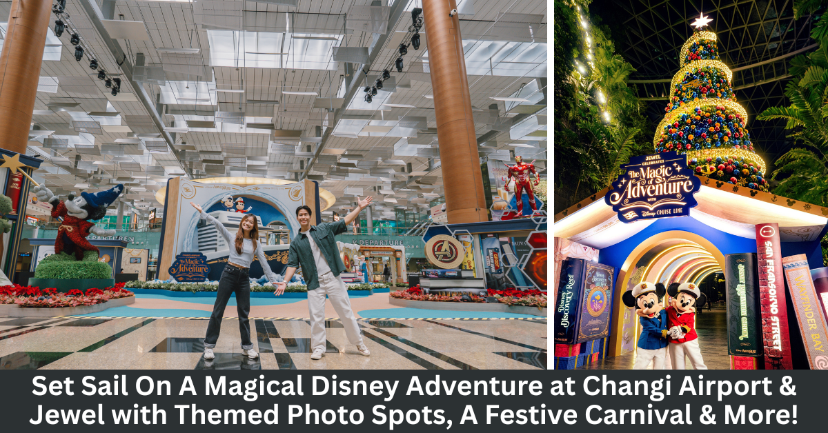 Changi Airport and Jewel Make Waves with Dazzling Disney-Themed Year-End Festivities