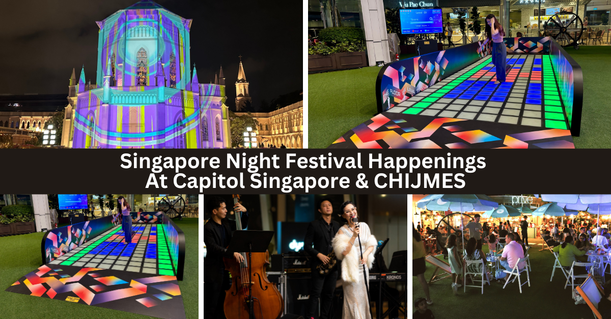 Capitol Singapore & CHIJMES Celebrate The Art Of Play At The Singapore Night Festival With A Dazzling Array Of Nighttime Activities - BYKidO