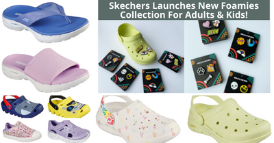 Skechers Launches New Foamies Collection For Adults And Kids!