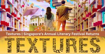 Textures, Singapore's Annual Literary Festival Makes A Comeback