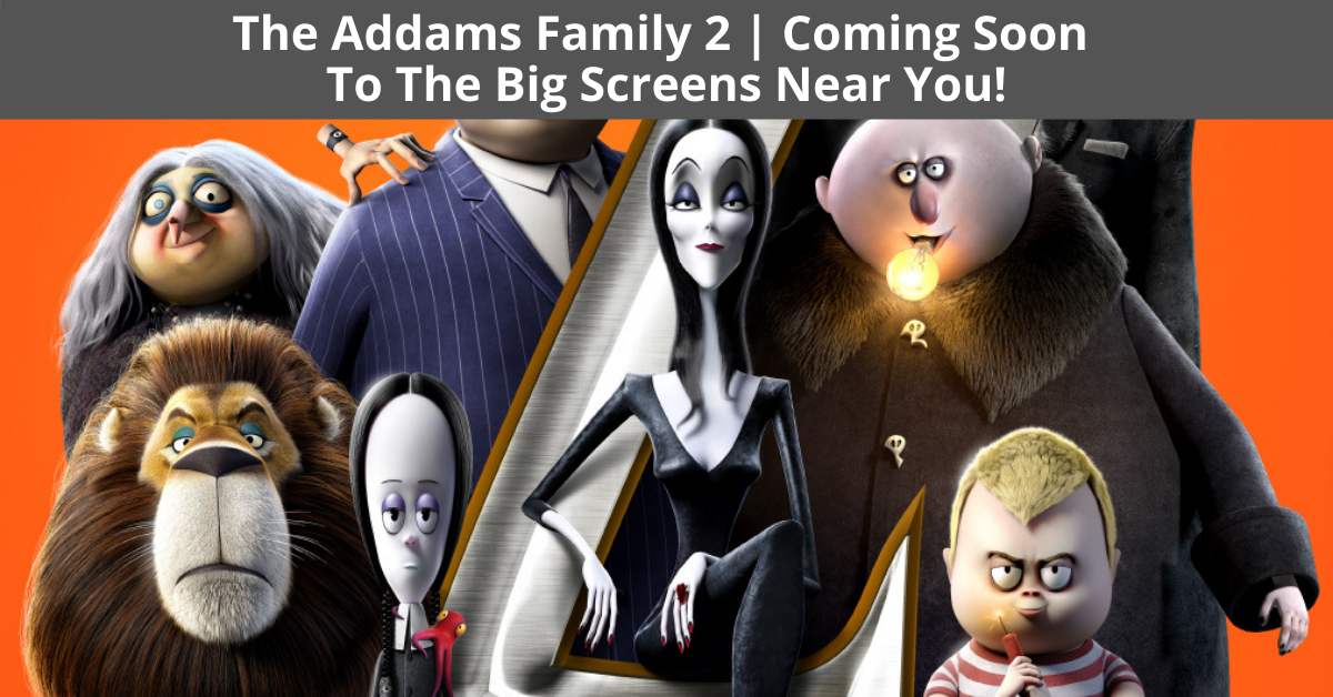 The Addams Family 2 | Coming Soon To Theatres This October! - BYKidO