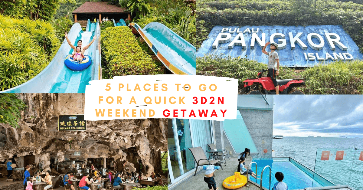 Places to Go For A Quick 3D2N Trip | Weekend Getaway – BYKidO