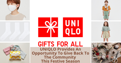 UNIQLO Singapore | Gifts For All | Providing Gifts That Give Back To The Community In This Season Of Giving