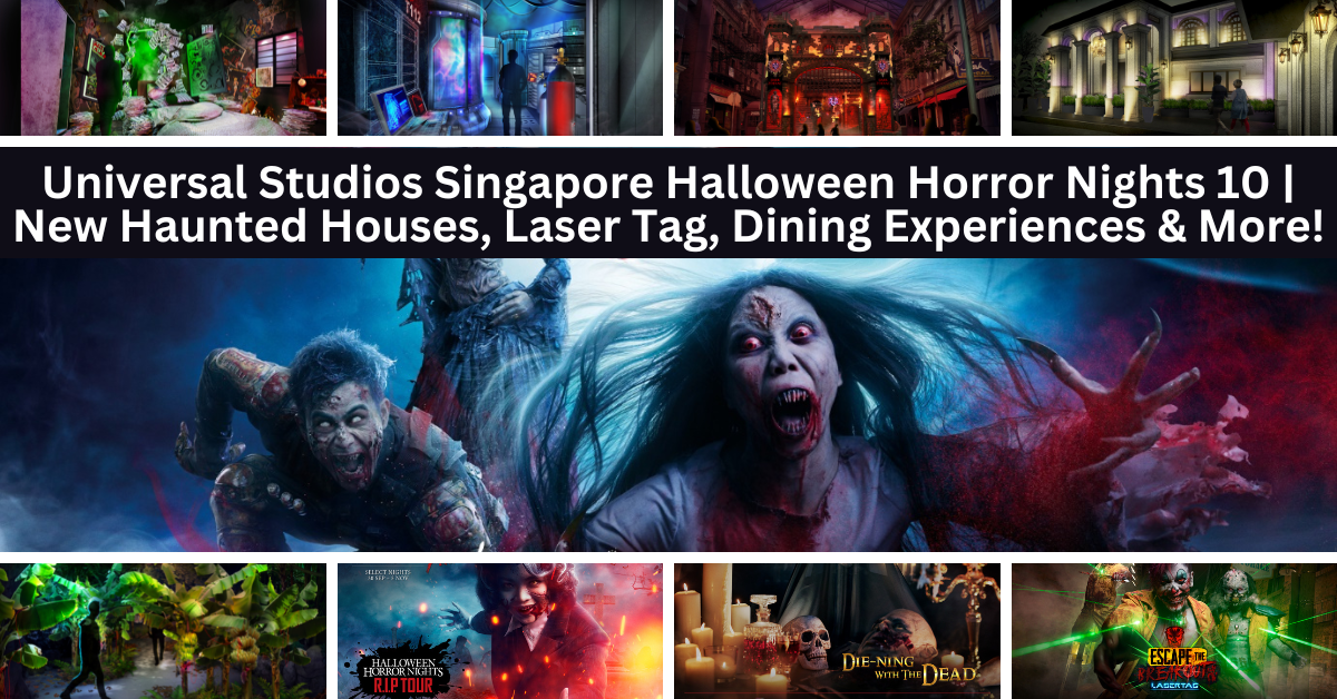 Universal Studios Singapore Halloween Horror Nights 10 | New Haunted Houses, Laser Tag, Dining Experiences And More!