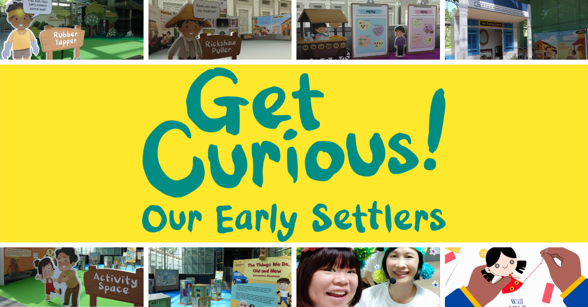 Get Curious! Our Early Settlers by National Museum of Singapore | Fun And Exciting Programmes For Kids Of All Ages And Abilities! - BYKidO