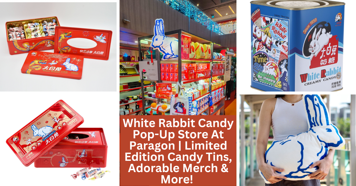 White Rabbit Candy Opens Pop-Up Store At Paragon This Chinese New Year ...