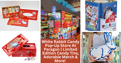 White Rabbit Candy Welcomes Chinese New Year With A Special Pop-Up Store At Paragon
