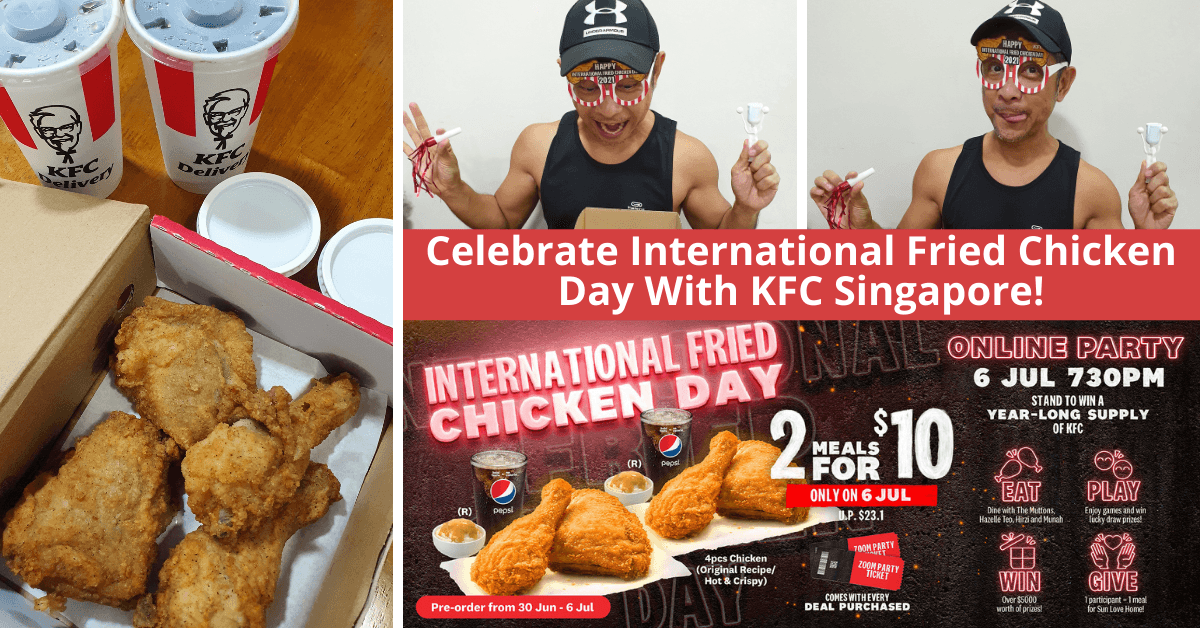 KFC Singapore Celebrates International Fried Chicken Day With An Online Party! - BYKidO