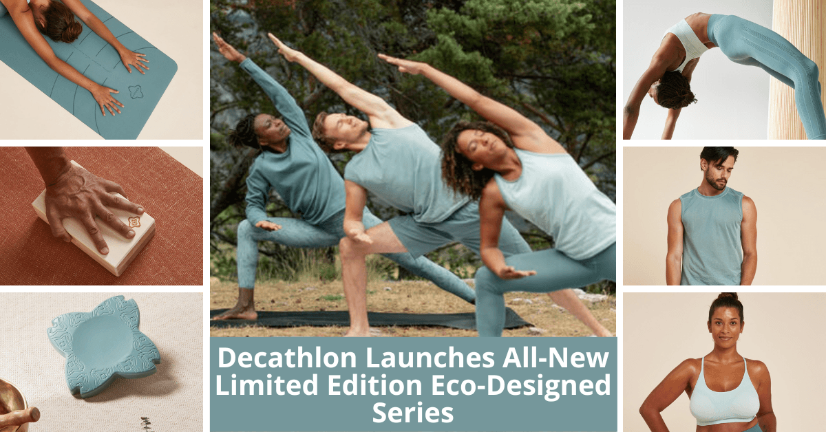 Decathlon Launches Limited Edition Eco-Designed Products To Make Yoga Accessible To All