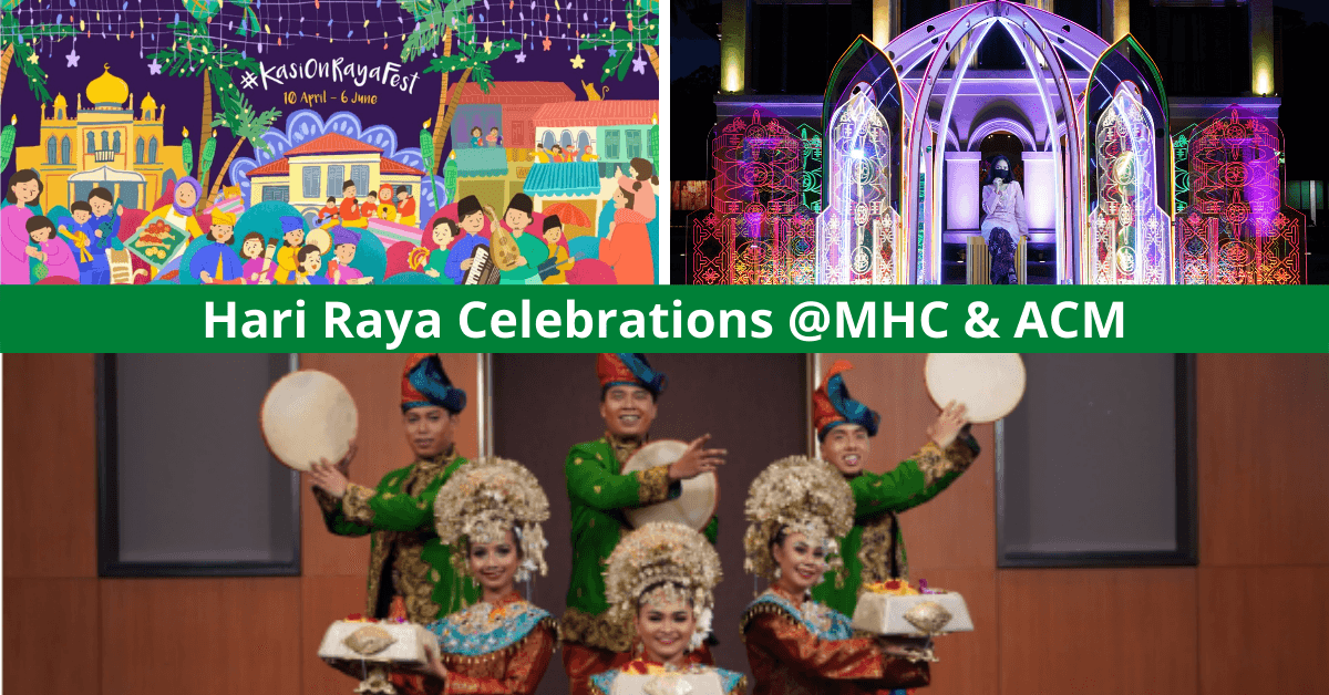 National Heritage Board Celebrates Hari Raya With Online And On-Site Activities For The Whole Family To Enjoy!