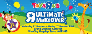Places to go this weekend - Toys "R" Us VivoCity Ultimate Makeover