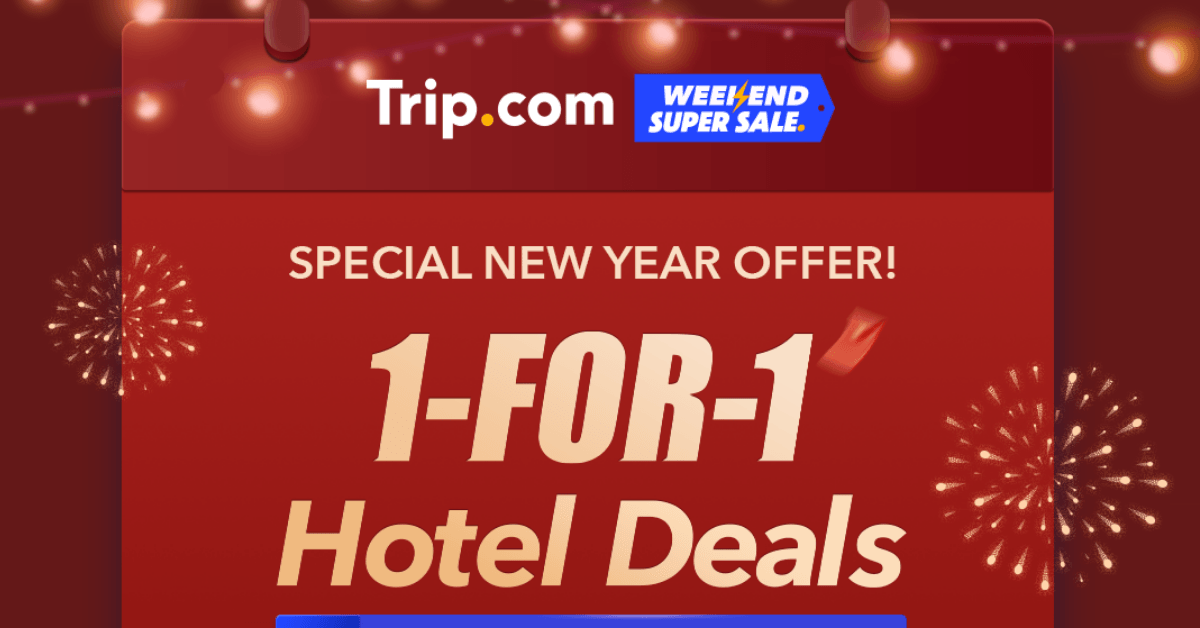 1-for-1 LNY Staycation Deals & More on Trip.com - BYKidO