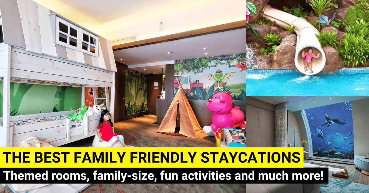 31 Amazing Kids-friendly Spots for a Family Staycation in Singapore [Updated 2025]
