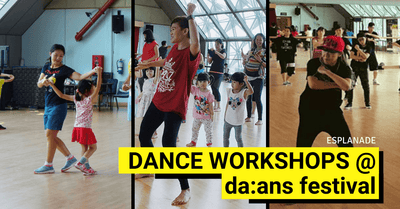 Dance Workshops For Adults, Kids and Toddlers With Esplanade's da:ans festival!