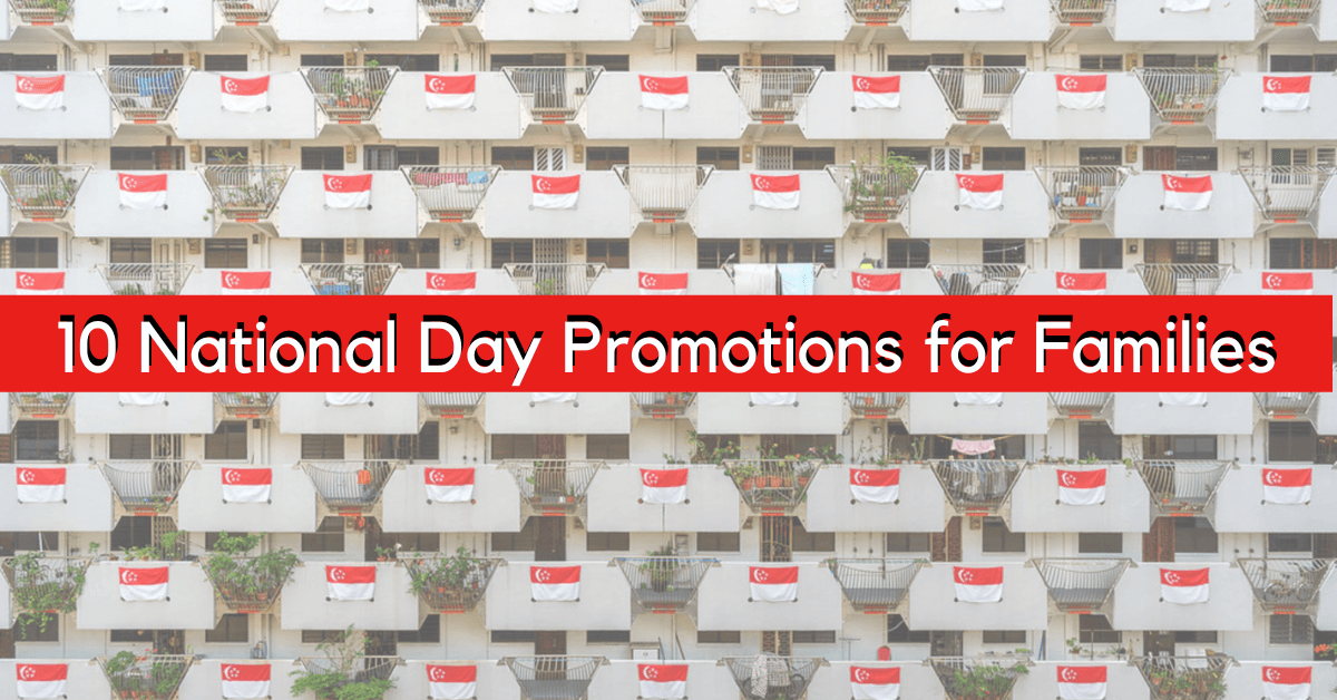 10 Best Promotions For Families Just Because National Day In Singapore