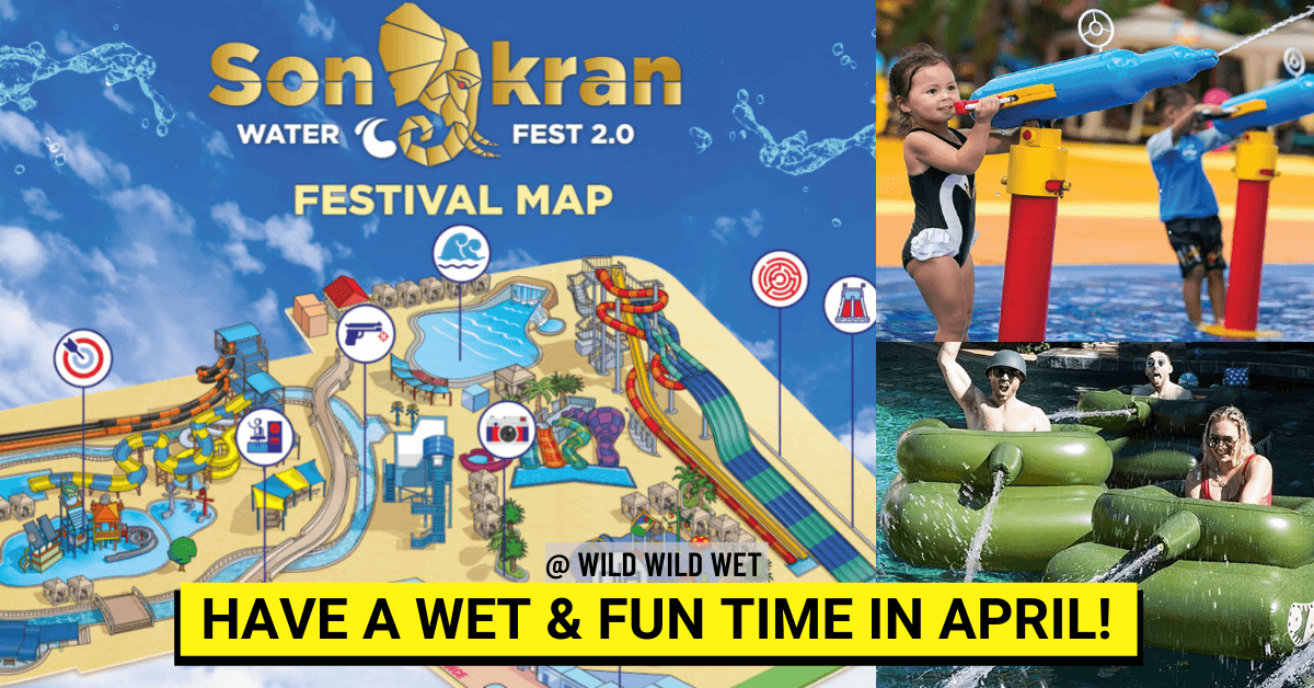 Songkran Water Festival 2.0 at Wild Wild Wet This April!