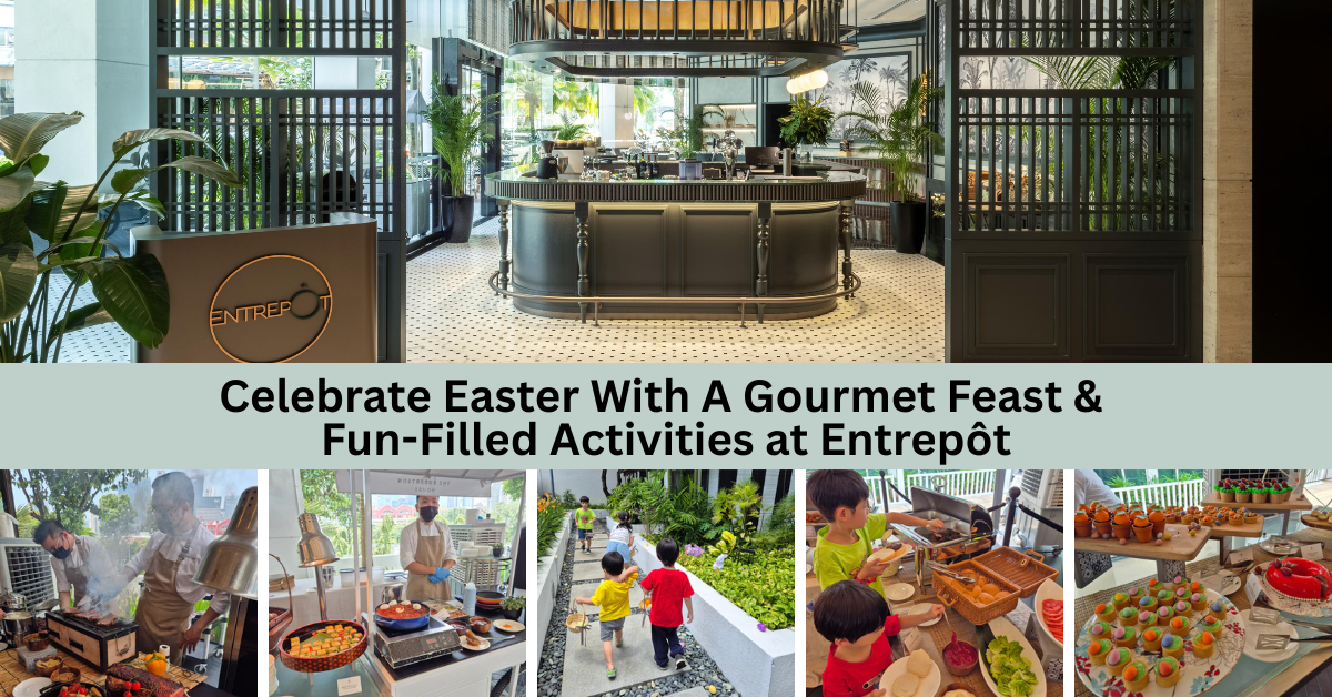 Easter Weekend Buffet At Entrepôt, The Robertson House: A Family Feast Of Gourmet Grills & Festive Fun!
