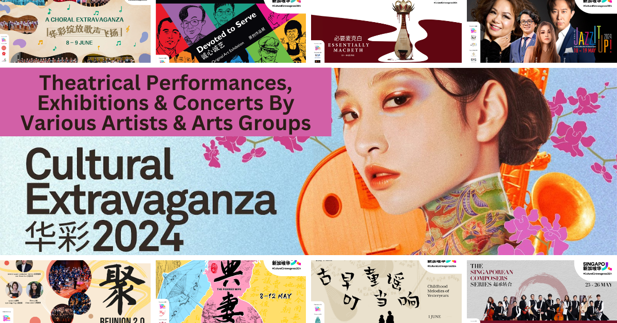 Singapore Chinese Cultural Centre Unveils Cultural Extravaganza 2024 by (Re)presenting Our SINGAPO人 Treasures