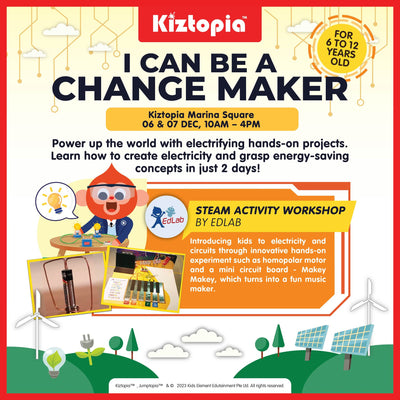 Kiztopia: I Can Be A Change Maker! - 2 Days Year-end Holiday Programme (6 - 12 years old)