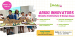 Arkki Innovators Weekly Architecture and Design Workshop (10 – 13 Years Old)